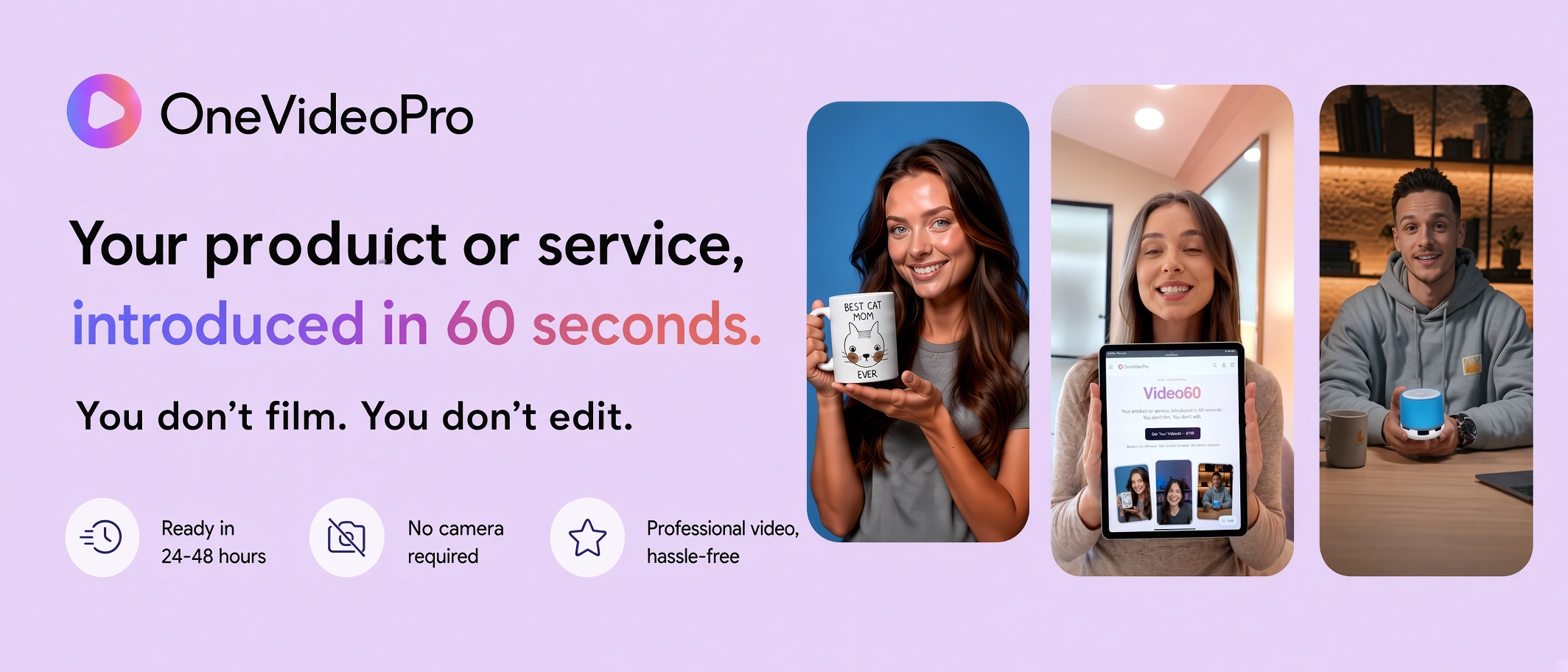 OneVideoPro — your product or business explained in 60 seconds